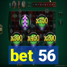 bet 56